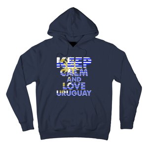 Keep Calm And Love Uruguay Hoodie