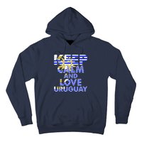 Keep Calm And Love Uruguay Hoodie