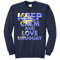 Keep Calm And Love Uruguay Sweatshirt