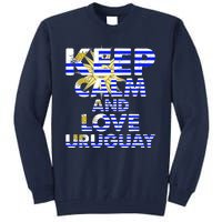 Keep Calm And Love Uruguay Tall Sweatshirt