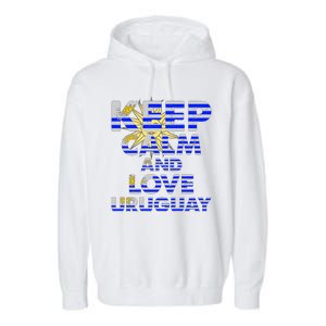 Keep Calm And Love Uruguay Garment-Dyed Fleece Hoodie