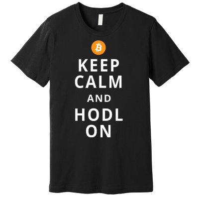 Keep Cam And Hodl On Bitcoin Premium T-Shirt