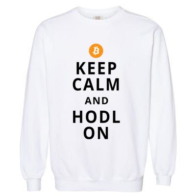 Keep Cam And Hodl On Bitcoin Garment-Dyed Sweatshirt