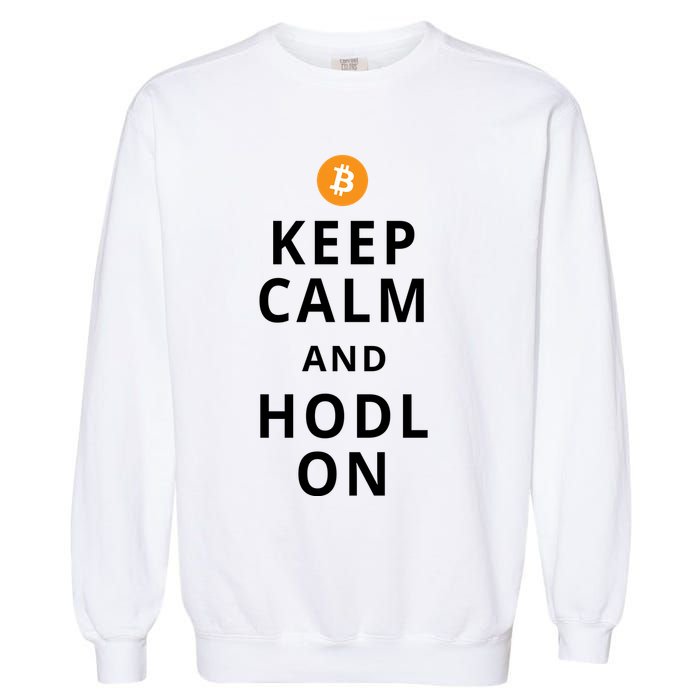 Keep Cam And Hodl On Bitcoin Garment-Dyed Sweatshirt