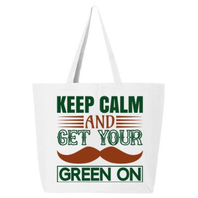 Keep Calm And Get Your Green On 25L Jumbo Tote