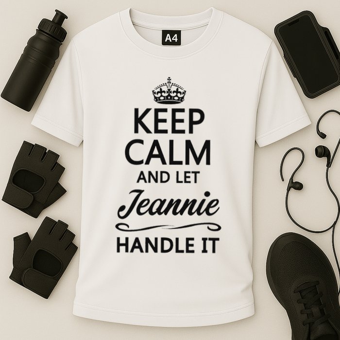 Keep Calm And Let Jeans Handle It Funny Name Gift Performance Shirt