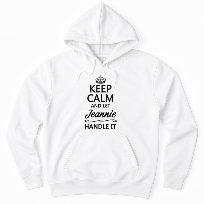 Keep Calm And Let Jeans Handle It Funny Name Gift Hoodie