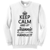 Keep Calm And Let Jeans Handle It Funny Name Gift Sweatshirt