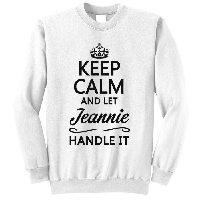 Keep Calm And Let Jeans Handle It Funny Name Gift Sweatshirt