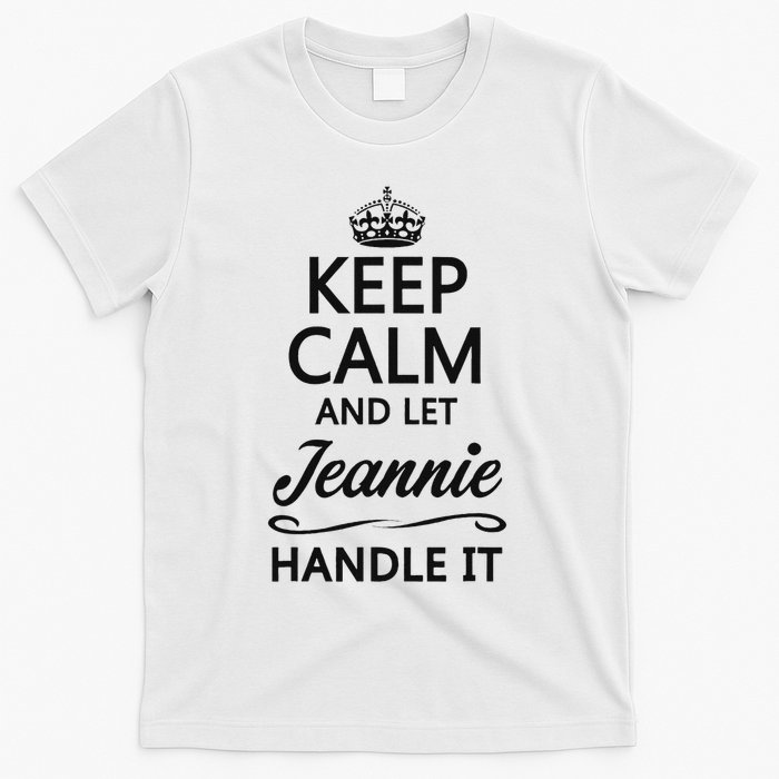 Keep Calm And Let Jeans Handle It Funny Name Gift T-Shirt
