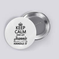 Keep Calm And Let Jeans Handle It Funny Name Gift Button