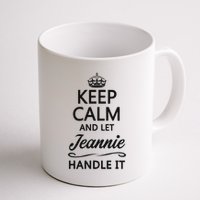 Keep Calm And Let Jeans Handle It Funny Name Gift Mug