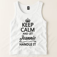 Keep Calm And Let Jeans Handle It Funny Name Gift Tank Top