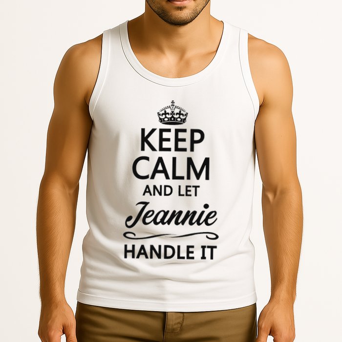 Keep Calm And Let Jeans Handle It Funny Name Gift Tank Top