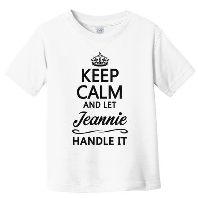 Keep Calm And Let Jeans Handle It Funny Name Gift Toddler T-Shirt