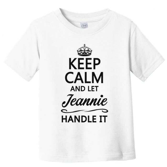 Keep Calm And Let Jeans Handle It Funny Name Gift Toddler T-Shirt