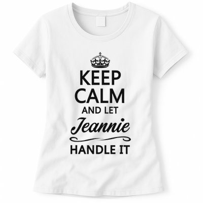Keep Calm And Let Jeans Handle It Funny Name Gift Womens T-Shirt