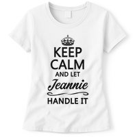 Keep Calm And Let Jeans Handle It Funny Name Gift Womens T-Shirt