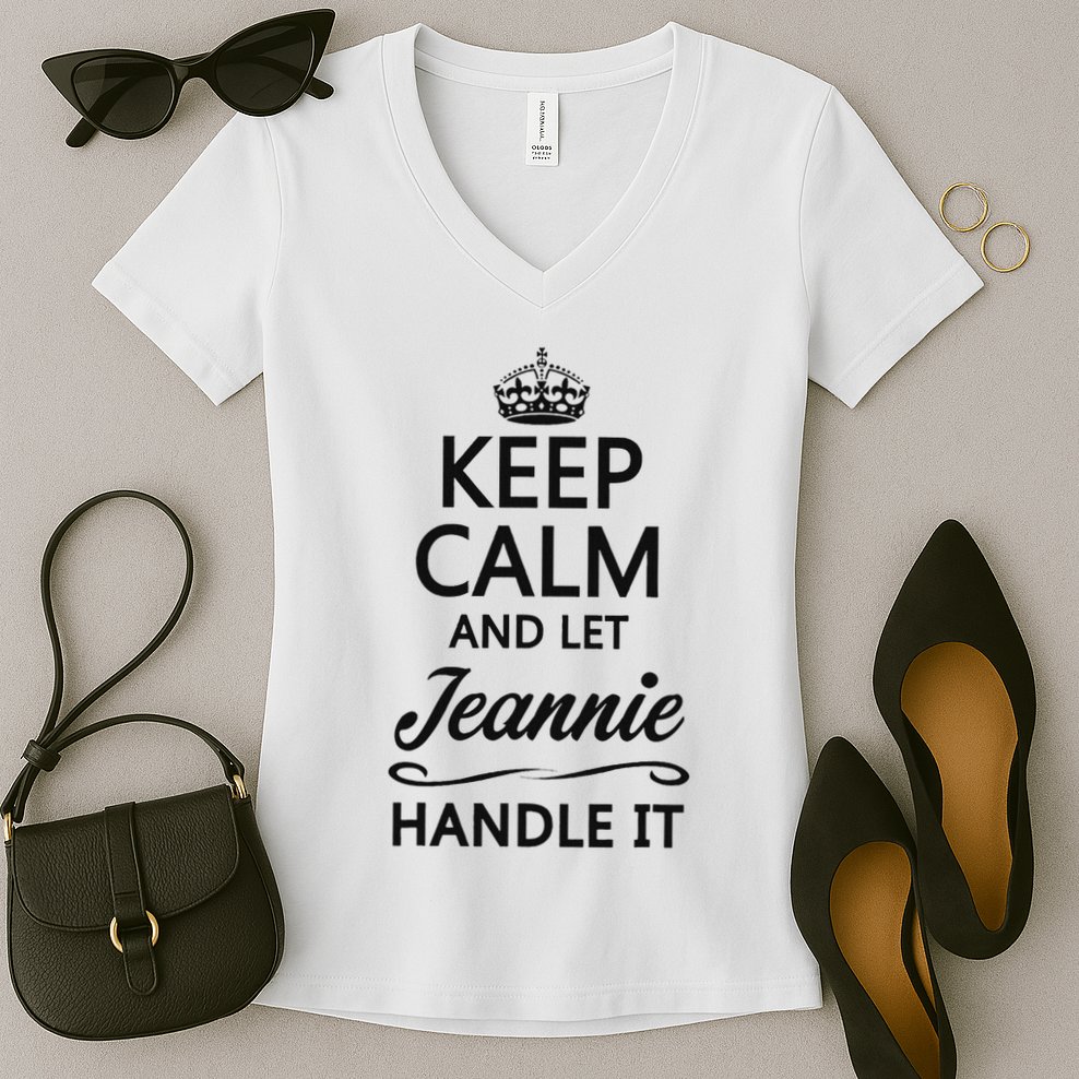 Keep Calm And Let Jeans Handle It Funny Name Gift Women's V-Neck T-Shirt