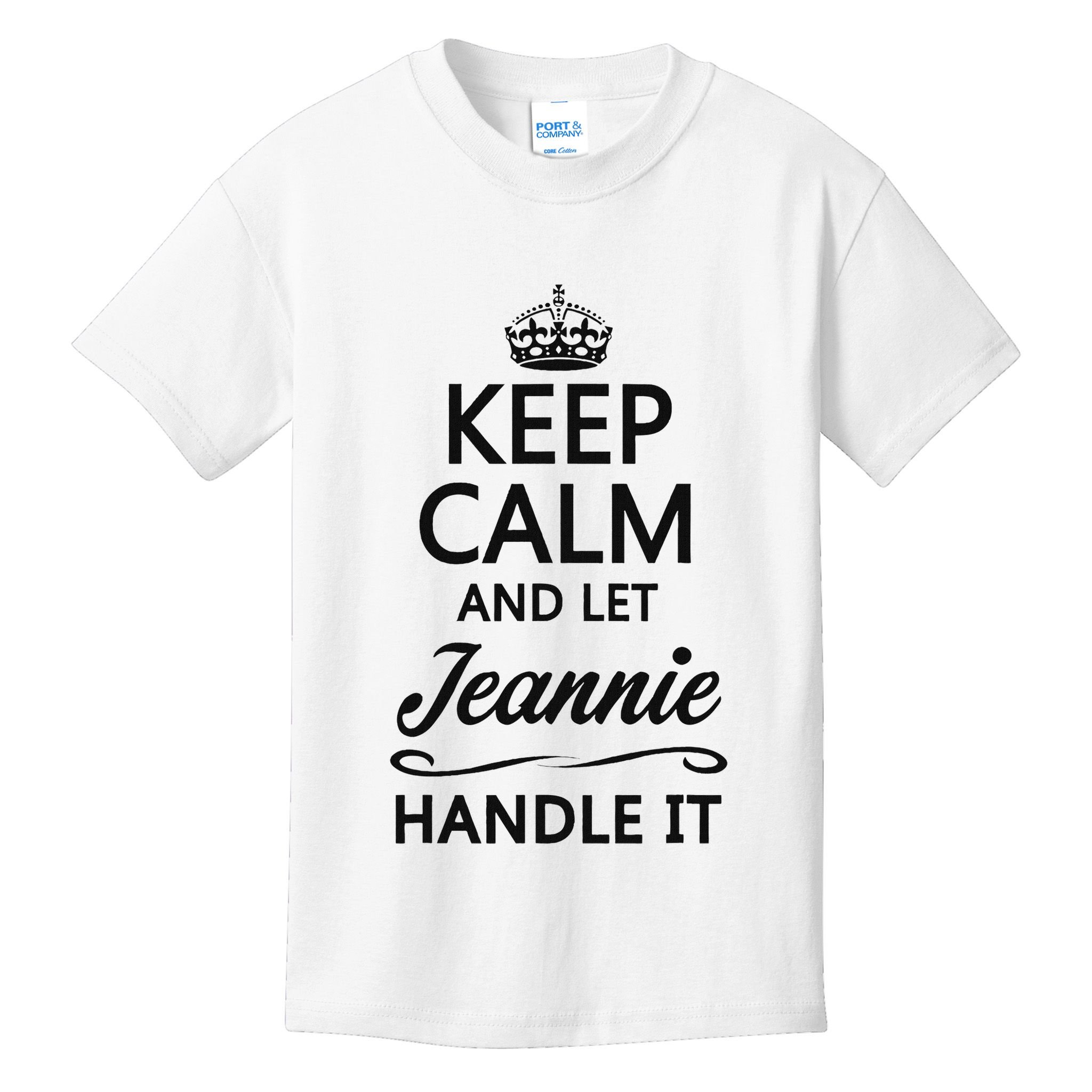Keep Calm And Let Jeans Handle It Funny Name Gift Kids T-Shirt