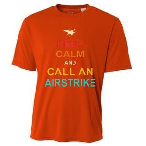 Keep Calm And Call An Airstrike Cooling Performance Crew T-Shirt