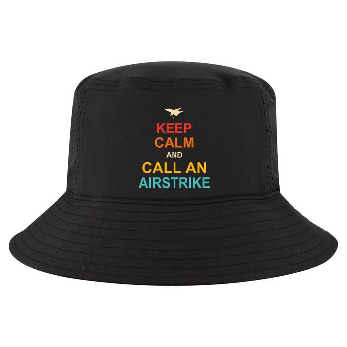 Keep Calm And Call An Airstrike Cool Comfort Performance Bucket Hat