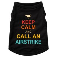 Keep Calm And Call An Airstrike Doggie Tank