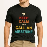 Keep Calm And Call An Airstrike Performance Shirt