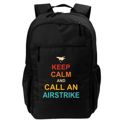 Keep Calm And Call An Airstrike Backpack