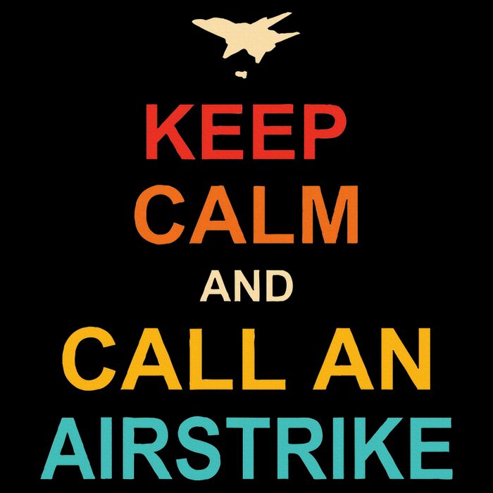 Keep Calm And Call An Airstrike Drawstring Bag