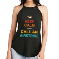 Keep Calm And Call An Airstrike Women's Perfect Tri Rocker Tank