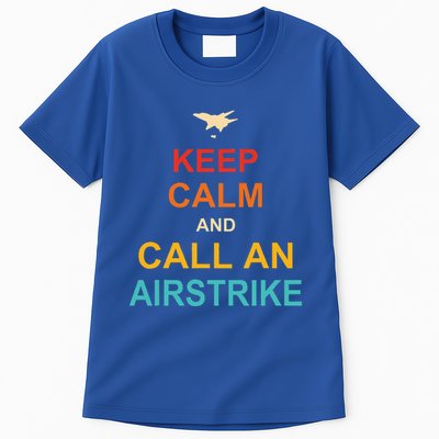 Keep Calm And Call An Airstrike Tall T-Shirt