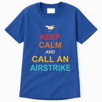 Keep Calm And Call An Airstrike Tall T-Shirt