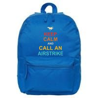 Keep Calm And Call An Airstrike 16 in Basic Backpack