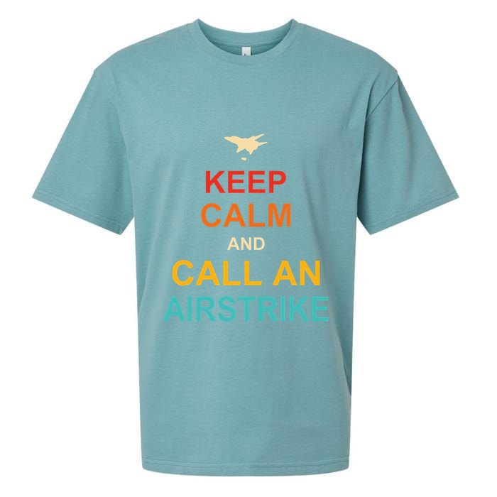 Keep Calm And Call An Airstrike Sueded Cloud Jersey T-Shirt