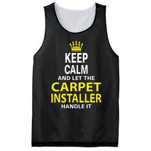 Keep Calm And Let The Carpet Installer Handle It Mesh Reversible Basketball Jersey Tank