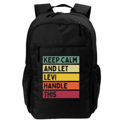 Keep Calm And Let Levi Handle This Funny Retro Quote Daily Commute Backpack