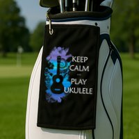 KEEP CALM And PLAY UKULELE Tribal Colorful Golf Towel