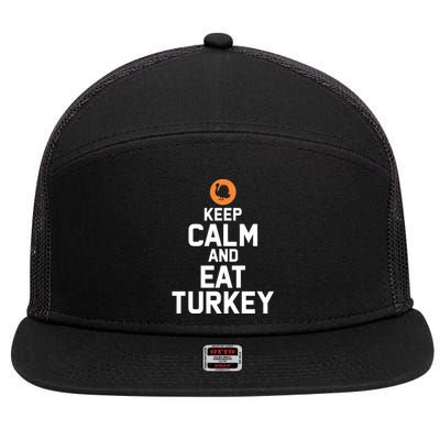 Keep Calm And Eat Turkey 7 Panel Mesh Trucker Snapback Hat