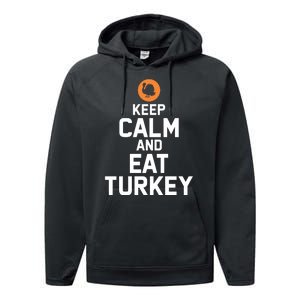 Keep Calm And Eat Turkey Performance Fleece Hoodie