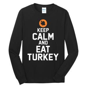 Keep Calm And Eat Turkey Tall Long Sleeve T-Shirt