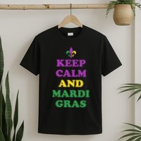 Keep Calm And Mardi Gras Festive T-Shirt