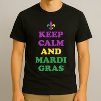 Keep Calm And Mardi Gras Festive T-Shirt