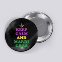 Keep Calm And Mardi Gras Festive Button