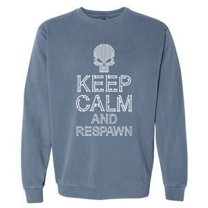 Keep Calm And Respawn Funny Gamer Skull Computer Circuit Cute Gift Garment-Dyed Sweatshirt