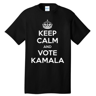 Keep Calm And Vote Kamala 2024 Pro Harris Walz 2024 Campaign Tall T-Shirt