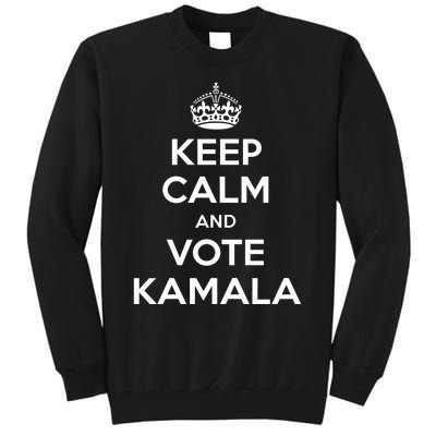 Keep Calm And Vote Kamala 2024 Pro Harris Walz 2024 Campaign Tall Sweatshirt