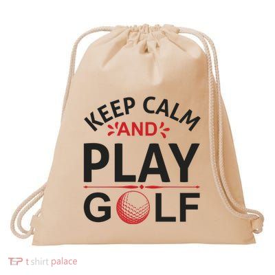 Keep Calm And Play Golf Drawstring Bag