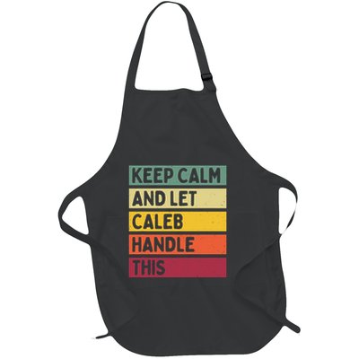 Keep Calm And Let Caleb Handle This Funny Retro Quote Full-Length Apron With Pockets