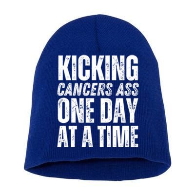 Kicking CancerS Ass One Day At A Time Anti Cancer Funny Funny Gift Short Acrylic Beanie